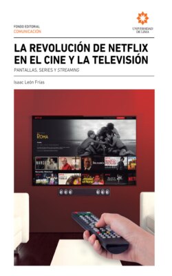 La  revolución de Netflix en el cine y la televisión