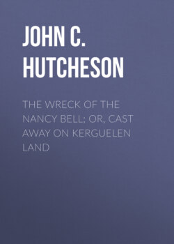 The Wreck of the Nancy Bell; Or, Cast Away on Kerguelen Land