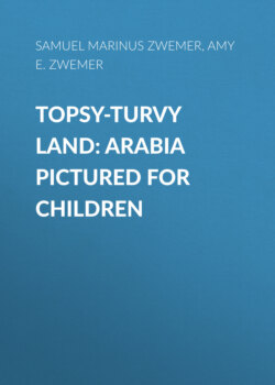 Topsy-Turvy Land: Arabia Pictured for Children