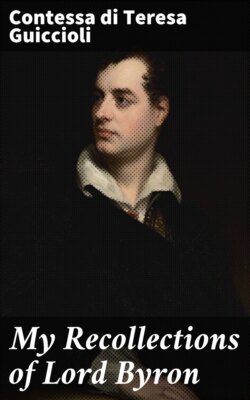 My Recollections of Lord Byron