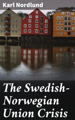 The Swedish-Norwegian Union Crisis