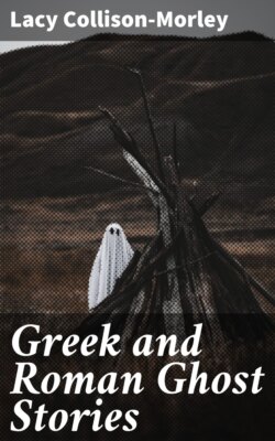 Greek and Roman Ghost Stories