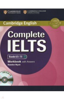Complete IELTS Bands 6.5–7.5. Workbook with Answers with Audio CD