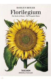 Basilius Besler’s Florilegium. The Book of Plants