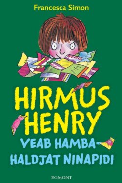 Hirmus Henry veab hambahaldjat ninapidi