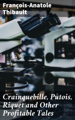 Crainquebille, Putois, Riquet and Other Profitable Tales