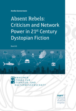 Absent Rebels: Criticism and Network Power in 21st Century Dystopian Fiction