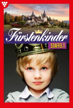 Fürstenkinder Staffel 1 – Adelsroman