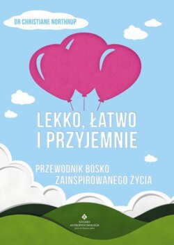 Lekko, łatwo i przyjemnie. Przewodnik bosko zainspirowanego życia