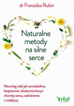 Naturalne metody na silne serce