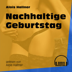 Nachhaltige Geburtstag (Ungekürzt)