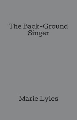 The Back-Ground Singer