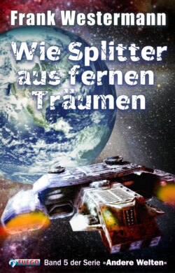 Wie Splitter aus fernen Träumen