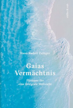 Gaias Vermächtnis