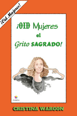 Oíd mujeres el grito sagrado