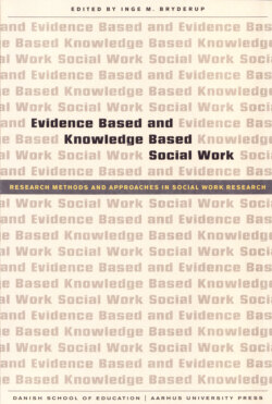 Evidence Based and Knowledge Based Social Work