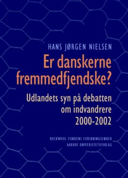 Er danskerne fremmedfjendske?