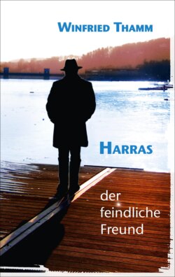 Harras - der feindliche Freund