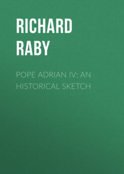 Pope Adrian IV: An Historical Sketch