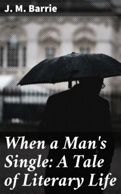 When a Man's Single: A Tale of Literary Life