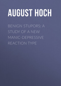 Benign Stupors: A Study of a New Manic-Depressive Reaction Type