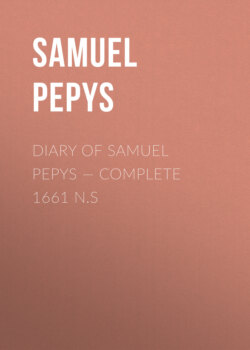 Diary of Samuel Pepys — Complete 1661 N.S