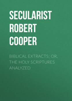 Biblical Extracts; Or, The Holy Scriptures Analyzed