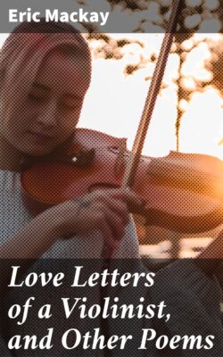 Love Letters of a Violinist, and Other Poems