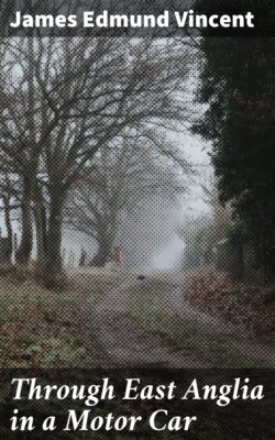 Through East Anglia in a Motor Car