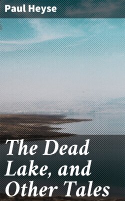 The Dead Lake, and Other Tales