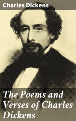 The Poems and Verses of Charles Dickens