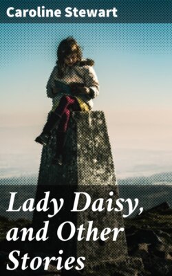 Lady Daisy, and Other Stories