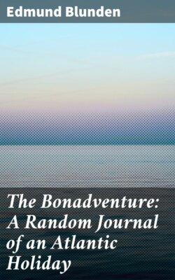 The Bonadventure: A Random Journal of an Atlantic Holiday