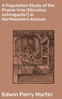 A Population Study of the Prairie Vole (Microtus ochrogaster) in Northeastern Kansas