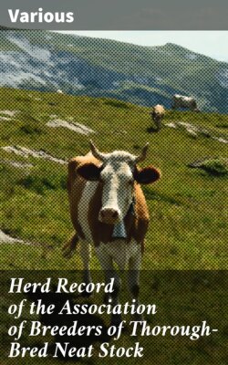 Herd Record of the Association of Breeders of Thorough-Bred Neat Stock