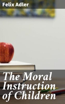 The Moral Instruction of Children