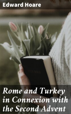 Rome and Turkey in Connexion with the Second Advent