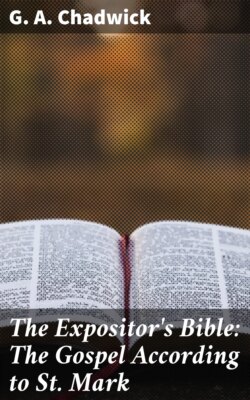 The Expositor's Bible: The Gospel According to St. Mark