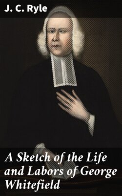 A Sketch of the Life and Labors of George Whitefield