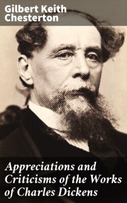 Appreciations and Criticisms of the Works of Charles Dickens