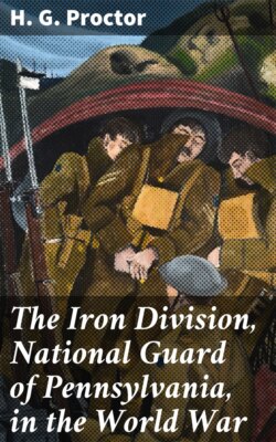 The Iron Division, National Guard of Pennsylvania, in the World War