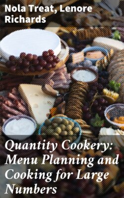 Quantity Cookery: Menu Planning and Cooking for Large Numbers