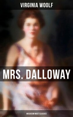 Mrs. Dalloway (Musaicum Must Classics)