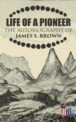 Life of a Pioneer: The Autobiography of James S. Brown