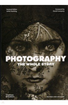 Photography. The Whole Story