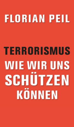 Terrorismus - wie wir uns schützen können