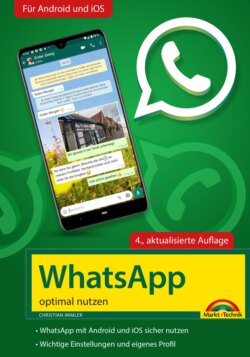 WhatsApp - optimal nutzen - 4. Auflage - neueste Version 2021 mit allen Funktionen erklärt