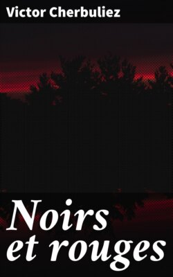 Noirs et rouges