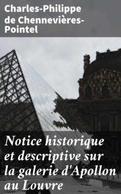 Notice historique et descriptive sur la galerie d'Apollon au Louvre