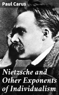 Nietzsche and Other Exponents of Individualism